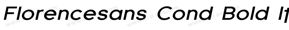 Florencesans Cond Bold Italic字体转换